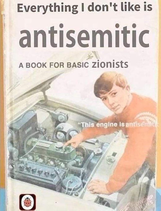 A book cover parody featuring a vintage illustration of a young man in a red sweater examining a car engine, with the title "Everything I don't like is antisemitic: A BOOK FOR BASIC zionists" and a humorous caption reading "This engine is antisemitic."