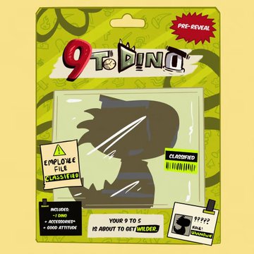 A graphic design for "9 TO DINO" features a silhouetted character in packaging with text like "PRE-REVEAL", "EMPLOYEE FILE: CLASSIFIED", and "YOUR 9 TO 5 IS ABOUT TO GET WILD".