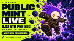 Promotional graphic for a CIPFER GHOST "PUBLIC MINT LIVE" NFT drop offering "0.02 ETH PER EGG" with "40 WHITELIST NEEDED" and instructions to "MINT NOW ON OPENSEA."
