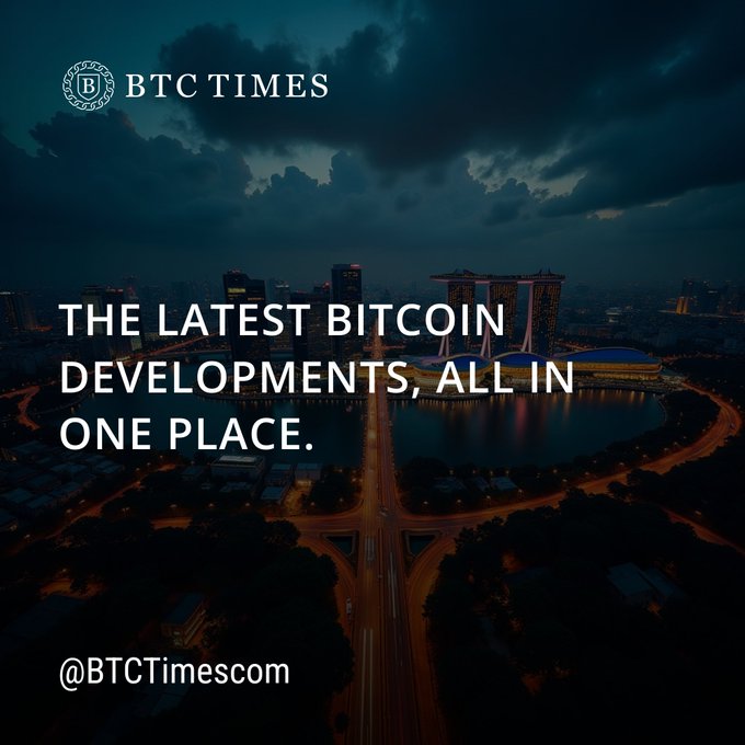 An aerial nighttime view of the Singapore skyline featuring Marina Bay Sands is overlaid with the 'BTC TIMES' logo and text reading 'THE LATEST BITCOIN DEVELOPMENTS, ALL IN ONE PLACE.' and '@BTCTimescom'.