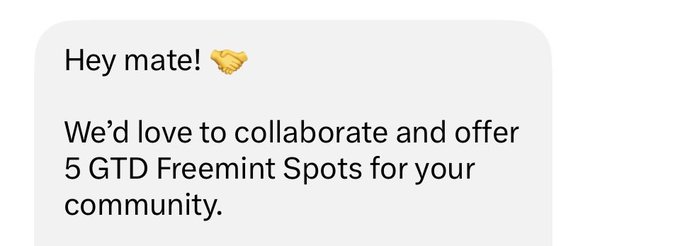 The image shows a direct message offering "5 GTD Freemint Spots" for a community collaboration, signed off with "Hey mate!" and a handshake emoji. It relates to the post by illustrating a project that collected wallet addresses through these promised free mints but ultimately failed to deliver, resulting in another abandoned mint and disappointed participants.
