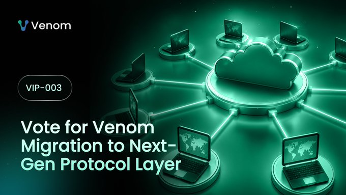 The image features a poster for a vote against migration to next-generation protocols by the Venom community. The poster includes several laptops connected together with wires, symbolizing the current state of affairs. The text "Vote for Venom Migration to Next-Generation Protocol Layer" is displayed at the top, and the title "VIP-003" is written below it. The image also contains a link to the post where this information is shared.