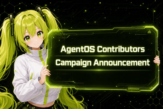 An anime-style character with bright green pigtails holding a holographic sign reading 'AgentOS Contributors Campaign Announcement' against a tech-themed background.