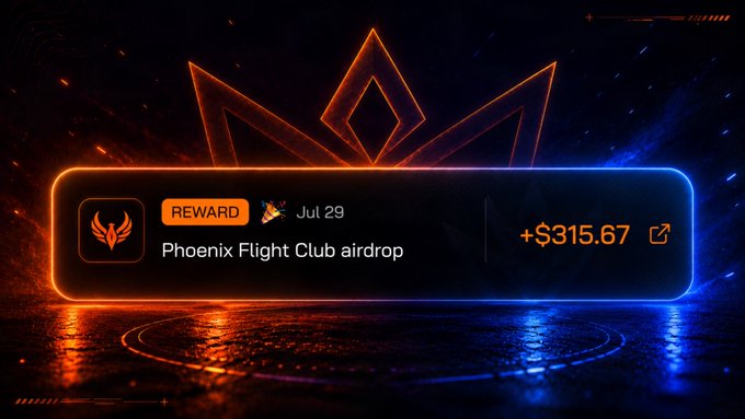 A digital graphic announcing a 'Phoenix Flight Club airdrop' reward of +$315.67 dated Jul 29, featuring a phoenix logo against a fiery background.