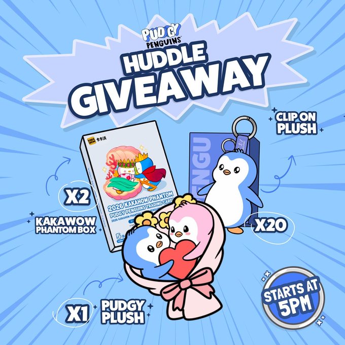 A promotional graphic for 'PUDGY PENGUINS HUDDLE GIVEAWAY' showing prizes including x2 KAKAWOW PHANTOM BOX, x1 PUDGY PLUSH, and x20 CLIP ON PLUSH, with a 'STARTS AT 5PM' badge.
