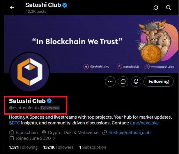 The image shows the X (Twitter) profile page for Satoshi Club (@satoshiclub), a verified account with 42.3K posts, 1,371 following, and 137.1K followers, highlighted by a red box around the username. The banner reads "In Blockchain We Trust," and the bio mentions hosting X Spaces and livestreams about BTC insights and crypto—a fitting context for the post inviting users to reply for a chance to be followed back.