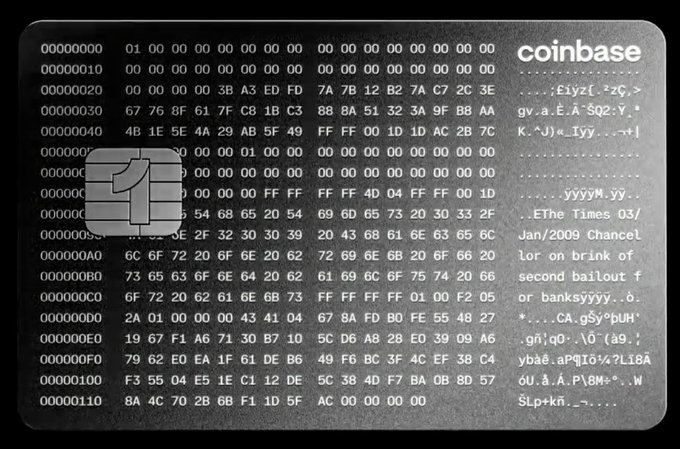 A Coinbase physical card resembling a Bitcoin Genesis Block, displaying hex data and the embedded message 'The Times 03/Jan/2009 Chancellor on brink of second bailout for banks.'