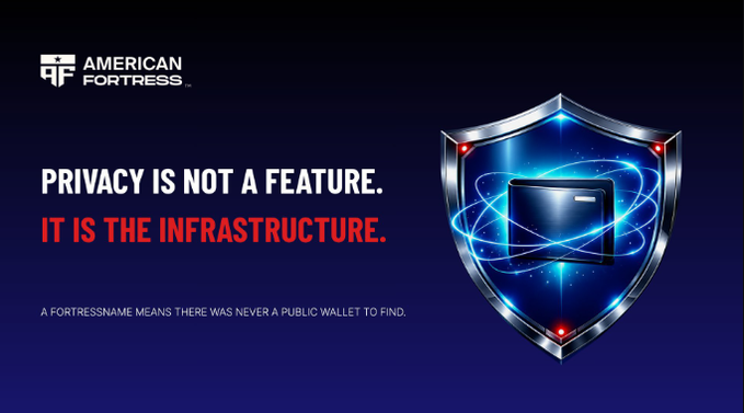 A promotional graphic with a dark blue gradient background features the 'American Fortress' logo and the tagline 'PRIVACY IS NOT A FEATURE. IT IS THE INFRASTRUCTURE.' alongside an illustration of a safe enclosed in a glowing, futuristic blue shield.