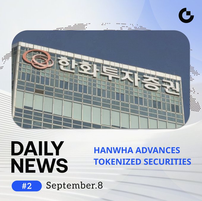 A daily news graphic (#2, September 8) featuring a photo of the Hanwha Securities building with the headline 'HANWHA ADVANCES TOKENIZED SECURITIES' and a logo in the top right corner.