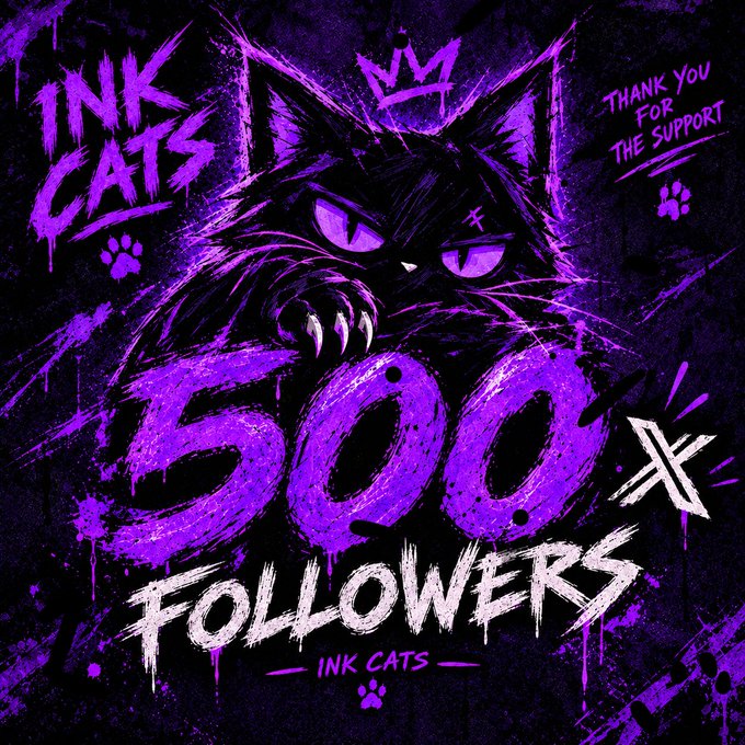 A gritty purple and black graphic celebrating '500x FOLLOWERS' for INK CATS, featuring a stylized cat face with glowing purple eyes, paw prints, and graffiti-style text reading 'THANK YOU FOR THE SUPPORT.'