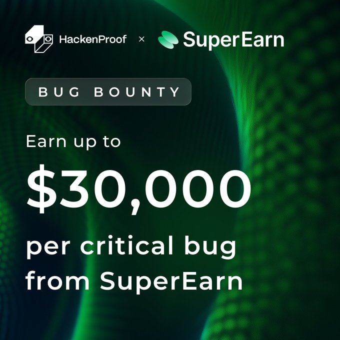 The image shows a green background with a blue border that contains text advertising an offer for users to earn up to $30,000 per bug detected by participating in a bug bounty program offered by SuperEarn. The text also indicates that users must provide critical bug detection feedback from the superearn community to participate in the program successfully.