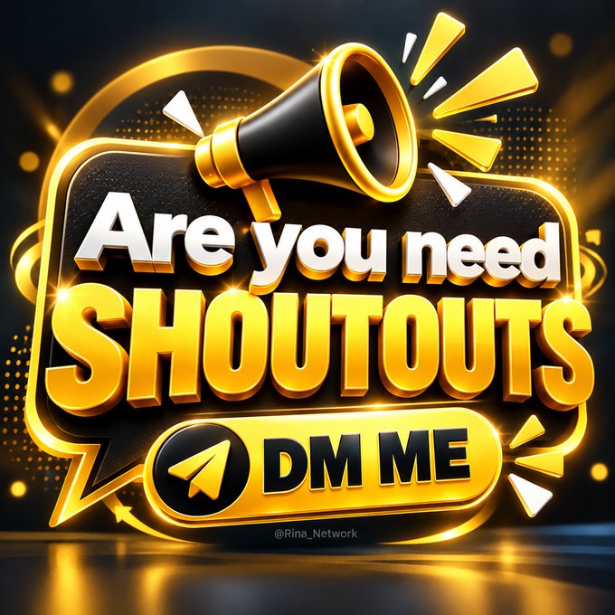 A 3D gold and black graphic announces 'Are you need SHOUTOUTS DM ME' with a megaphone icon and the handle '@Rina_Network'.