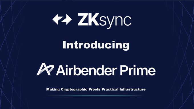 A dark blue announcement graphic with the 'ZKsync' logo, reading 'Introducing Airbender Prime - Making Cryptographic Proofs Practical Infrastructure'.