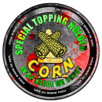 A circular product label for a pizza topping featuring an illustration of two crossed corn cobs, with text reading 'SPECIAL TOPPING HOLDER', 'CORN', and 'TÖRTÉNÜNK A HORDE WE TRUST'.