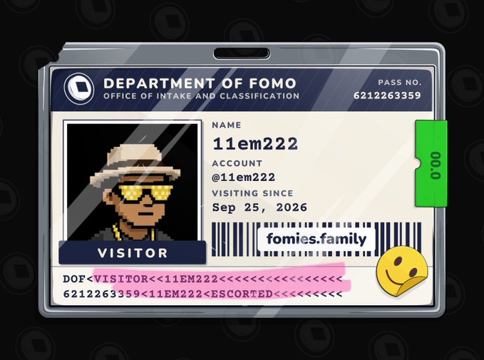 A digital ID card graphic for the 'Department of FOMO' showing a pixel art avatar with yellow glasses, displaying the name '11em222', the account @11em222, visiting since Sep 25 2026, and a barcode for 'fomies.family'.