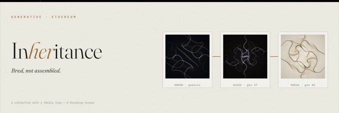 A generative art Ethereum collection titled 'Inheritance' with the tagline 'Bred, not assembled,' featuring three abstract pieces labeled #0000, #0425, and #0564.