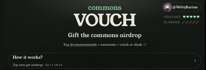 A promotional graphic reading 'commons VOUCH - Gift the commons airdrop' with instructions to tag @commonsmade with username plus vouch or slash, shown for user @Web3Karina.