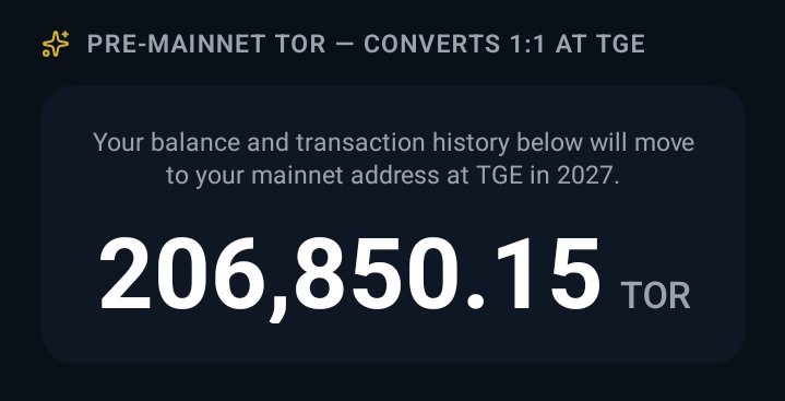 A pre-mainnet TOR balance screen showing 206,850.15 TOR, noting balances will convert 1:1 to mainnet at TGE in 2027.