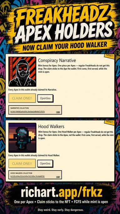 A promotional graphic for 'FREAKHEADZ APEX HOLDERS' with text 'NOW CLAIM YOUR HOOD WALKER', showing NFT mint listings for 'Conspiracy Narrative' and 'Hood Walkers' with links to richart.app/frkz.