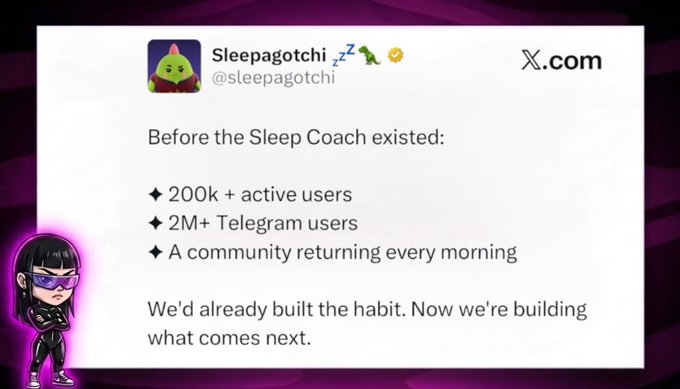 A tweet from Sleepagotchi (@sleepagotchi) stating 'Before the Sleep Coach existed: 200k+ active users, 2M+ Telegram users, A community returning every morning. We'd already built the habit. Now we're building what comes next.'