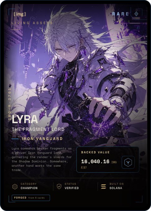 A 'Living Assets' digital trading card for 'LYRA THE FRAGMENT LORD' marked as RARE from the IRON VANGUARD, showing a silver-haired anime-style character with a backed value of 16,040.16 IMG, verified and built on Solana.