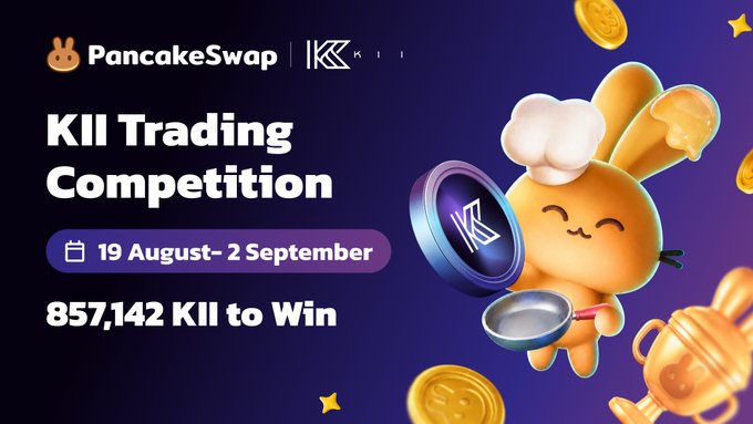PancakeSwap's KII Trading Competition runs from 19 August to 2 September, offering 857,142 KII in prizes to traders who swap $500+ in $KII on the platform. The promotional banner features PancakeSwap's chef mascot flipping a KII token alongside golden coins and a trophy, matching the post's "flipping" cooking theme.
