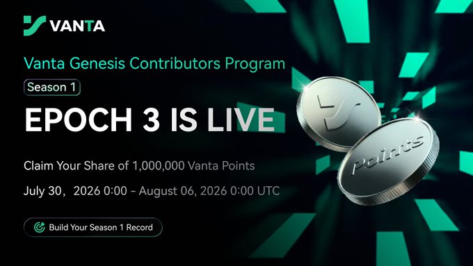 An announcement banner for the 'Vanta Genesis Contributors Program Season 1,' stating 'EPOCH 3 IS LIVE' and offering '1,000,000 Vanta Points' between July 30, 2026 and August 06, 2026.