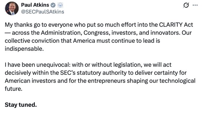 A tweet from SEC Chair Paul Atkins (@SECPaulAtkins) thanking those involved in the CLARITY Act and stating the SEC will act decisively "with or without legislation" to deliver certainty for American investors and innovators, ending with "Stay tuned."