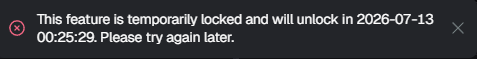 A dark notification banner reads "This feature is temporarily locked and will unlock in 2026-07-13 00:25:29. Please try again later," with a close (X) button on the right and a red error icon on the left. The image illustrates the user's frustration on GMGN with a feature lockout, which is why they prefer using Axiom instead.