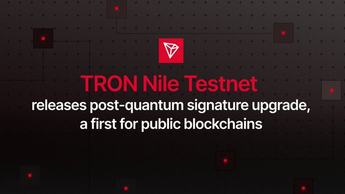 A dark promotional graphic featuring the red TRON diamond logo with the headline "TRON Nile Testnet releases post-quantum signature upgrade, a first for public blockchains," announcing the network's pioneering integration of NIST-standardized quantum-resistant signatures into public blockchain infrastructure.