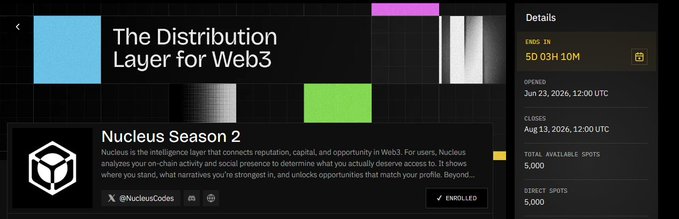 A webpage for 'The Distribution Layer for Web3' advertising 'Nucleus Season 2' with 5,000 total spots, ending June 23, 2026 and closing Aug 13, 2026, with @NucleusCodes on X.