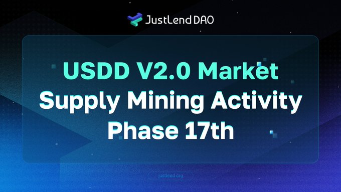 The image features a banner with text that reads "USDD V2.0 Market Supply Mining Activity Phase 17th" against a blue background. The text also includes the words "JustLend Dao" and "USDD". This suggests that the image is related to a cryptocurrency or blockchain project, possibly involving the USDD token.