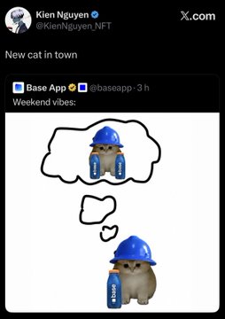 A tweet from Kien Nguyen (@KienNguyenNFT) quotes the Base App (@baseapp) post 'Weekend vibes' featuring a cat wearing a blue hard hat thinking about itself.