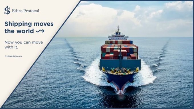 Ethra Protocol advertisement showing a large cargo ship at sea with the tagline 'Shipping moves the world' and the website 'ethraship.com'.