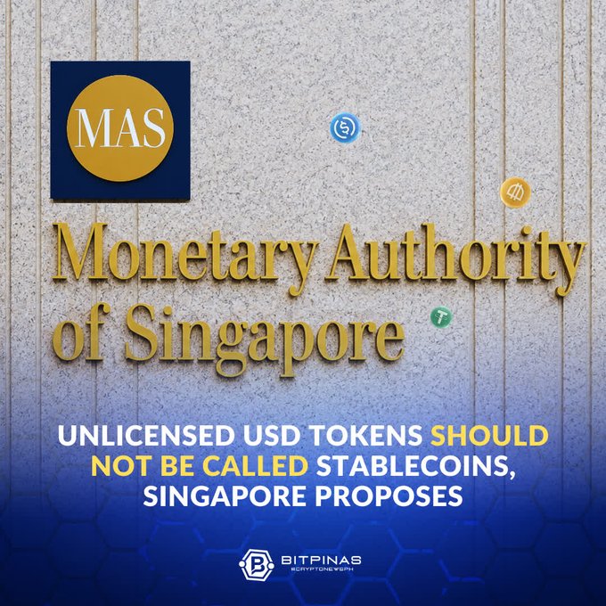 A news graphic from BitPinas showing the Monetary Authority of Singapore (MAS) logo with text 'Unlicensed USD tokens should not be called stablecoins, Singapore proposes.'