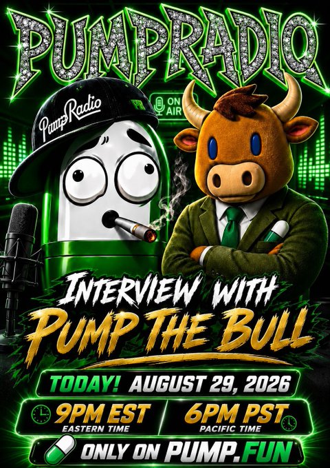 A vibrant promotional graphic announces an 'INTERVIEW WITH PUMP THE BULL' on PUMPRADIO, airing 'TODAY! AUGUST 29, 2026' at '9PM EST / 6PM PST' 'ONLY ON PUMP.FUN,' featuring a cartoon battery mascot in a cap and a brown bull character.