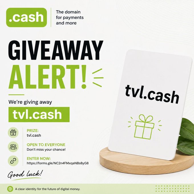 The image is a "Giveaway Alert" promotional graphic for the .cash domain brand, announcing they're giving away the domain "tvl.cash." It features a clean design with a green and white color scheme, showing a card with "tvl.cash" displayed on a wooden stand next to a gift icon, along with details noting the giveaway is open to everyone with an entry link via Google Forms.

The image ties into the accompanying post by showcasing how the .cash domain provides a clear, intuitive identity for digital money products—making it easy for people to instantly recognize something as a payment-related service just from the name, exactly as the post emphasizes the importance of an immediately understood name in the digital payments space.