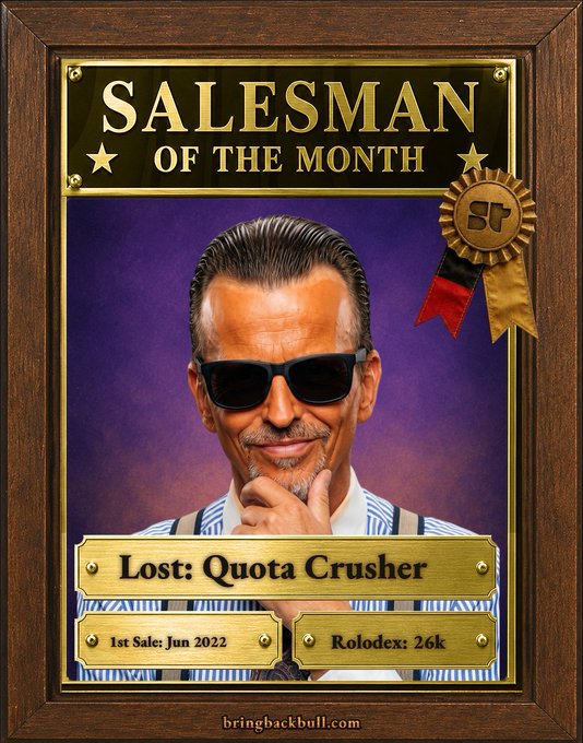 A framed 'Salesman of the Month' award plaque features a man in sunglasses with the caption 'Lost: Quota Crusher,' noting '1st Sale: Jun 2022' and 'Rolodex: 26k' from bringbackbull.com.