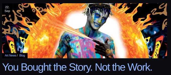 A digital artwork featuring a person with colorful body paint and flaming visuals, dated '22. Sep' with a caption reading 'You Bought the Story. Not the Work.'