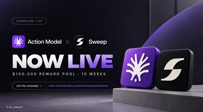 A promotional graphic announces an 'Action Model × Sweep' campaign that is 'NOW LIVE' with a '$150,000 REWARD POOL · 10 WEEKS'.
