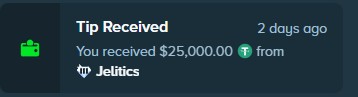 A notification showing "Tip Received" of "$25,00.00 from Jelitics" on Stake, accompanying a post expressing gratitude for the generous tip while humorously asking what one would do upon receiving such an amount.