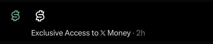 A dark screen displaying two dollar sign icons (one green, one white) and the text 'Exclusive Access to X Money · 2h'.