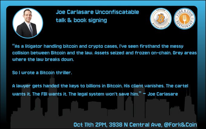 A promotional graphic for a Joe Carlasarre 'Unconfiscatable' talk and book signing event on Oct 11th at 2PM at Fork & Coin Restaurant in Chicago, featuring Bitcoin logos.