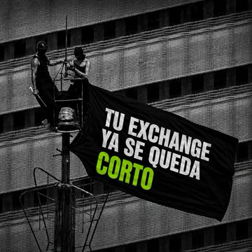 Two silhouetted figures stand on a rooftop beside a large black banner displaying the text "TU EXCHANGE YA SE QUEDA CORTO" (with "CORTO" highlighted in green). The image visually reinforces the post's message by suggesting that current crypto exchanges are insufficient and LATAM traders deserve better technology, tools, liquidity, and security from an upgraded platform.