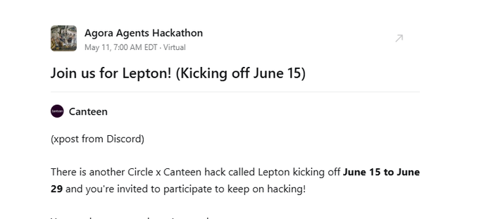 The image features a social media post with a caption that reads, "Agora Agents Hackathon Join us for Lepton! Kick off June 15 (11/11/2011 - 7/15/2011)". This post seems to be from a collaboration between Circle and Canteen as they are discussing the challenges of participating in the hackathon together. The image also includes a date and time stamp, providing information about when this event is taking place.
