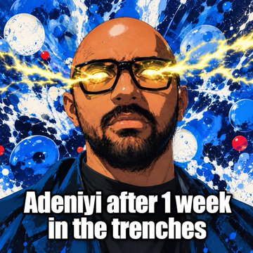 A meme-style illustration of a bald man with glowing yellow glasses emitting lightning, set against a swirling blue cosmic background with bubbles, captioned 'Adeniyi after 1 week in the trenches'.