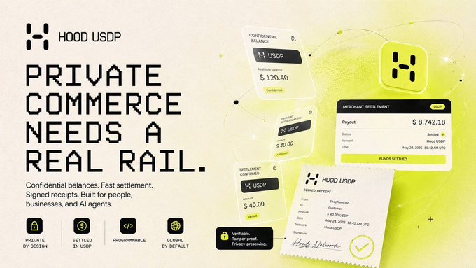 A promotional graphic for "HOOD USDP" reads "PRIVATE COMMERCE NEEDS A REAL RAIL" with features like "Confidential balances," "Fast settlement," and "Signed receipts," alongside mockups of merchant settlement and payment receipt interfaces.