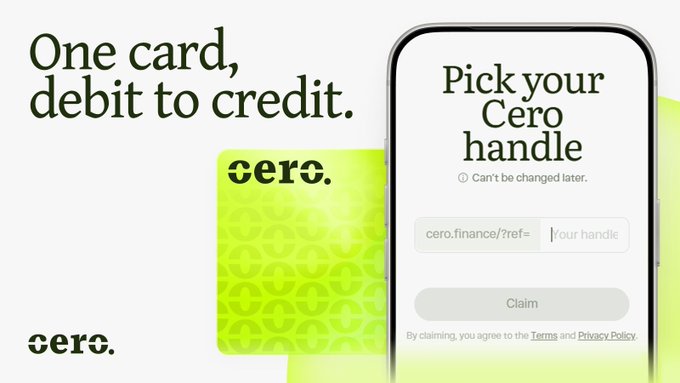Advertisement for 'cero' featuring a green debit-to-credit card and a phone screen prompting users to 'Pick your Cero handle' at cero.finance.