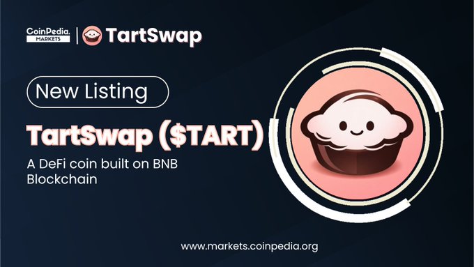 A Coinpedia Markets announcement for a 'New Listing' of TartSwap ($START), described as a DeFi coin built on the BNB Blockchain, featuring a cute tart character logo.