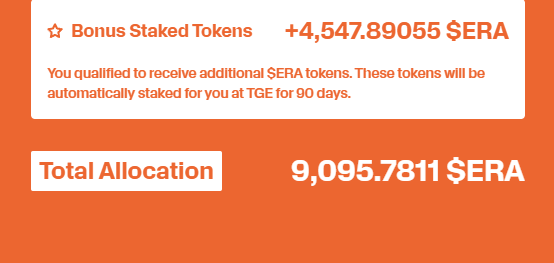 An orange and white cryptocurrency allocation interface showing 'Bonus Staked Tokens' of +4,547.89055 $ERA (automatically staked for 90 days at TGE) and a 'Total Allocation' of 9,095.7811 $ERA.